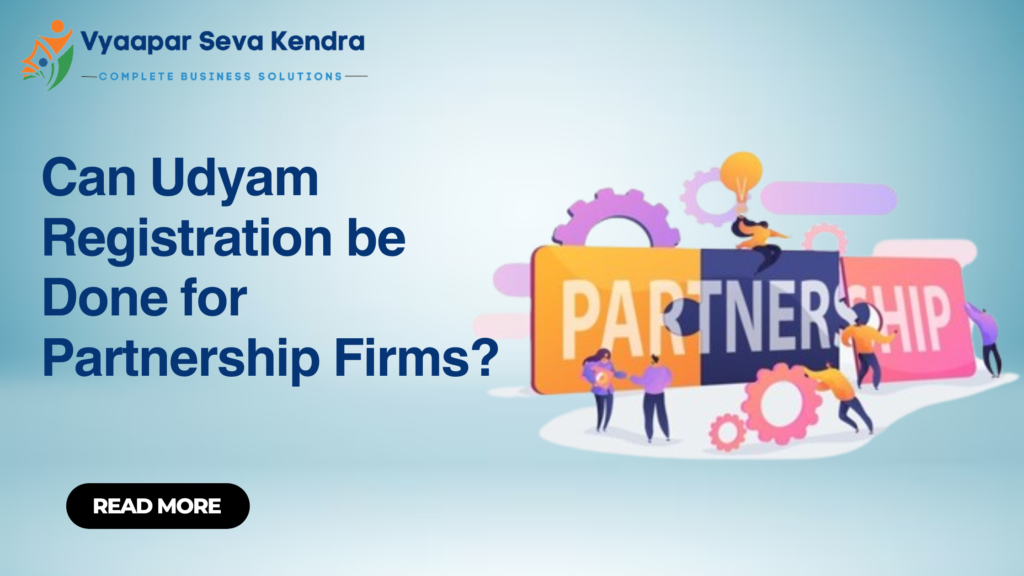 Can Udyam Registration be Done for Partnership Firms?